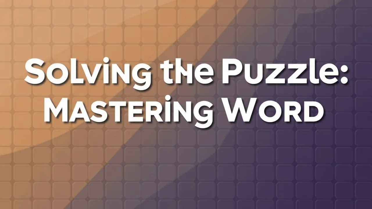 Solving the Puzzle: Mastering Word image