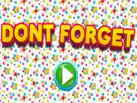 Dont Forget