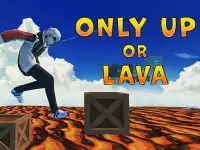 Only Up Or Lava background